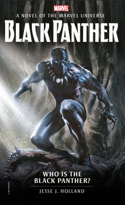 Who Is the Black Panther?: A Novel of the Marvel Universe - Jesse J. Holland