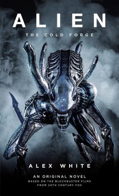Alien: The Cold Forge - Alex White