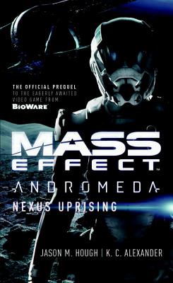 Mass Effect - Andromeda: Nexus Uprising - Jason M. Hough