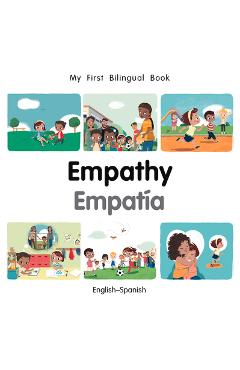 Coperta cărții 'My First Bilingual Book-Empathy (English-Spanish) - Milet Publishing'