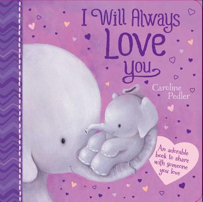 I Will Always Love You - Caroline Pedler