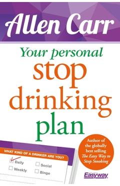 Coperta cărții 'Your Personal Stop Drinking Plan: The Revolutionary Method for Quitting Alcohol - Allen Carr'