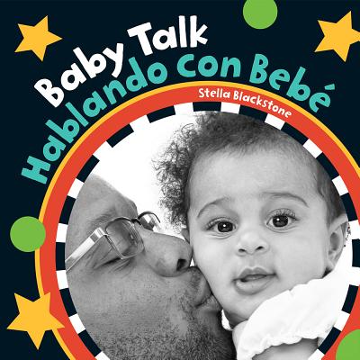 Baby Talk/Hablando Con Bebe - Stella Blackstone