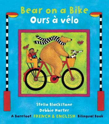 Bear on a Bike/Ours a Velo - Stella Blackstone