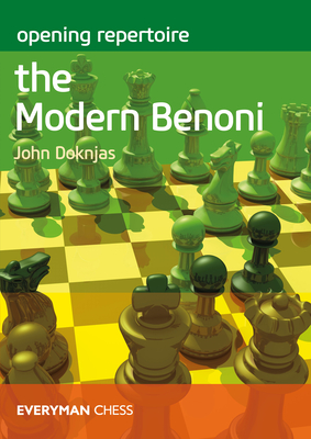Opening Repertoire the Modern Benoni - John Doknjas