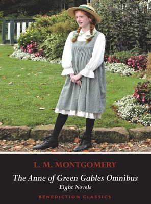 The Anne of Green Gables Omnibus. Eight Novels: Anne of Green Gables, Anne of Avonlea, Anne of the Island, Anne of Windy Poplars, Anne's House of Drea - L. M. Montgomery