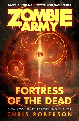 Zombie Army: Fortress of the Dead, Volume 1 - Chris Roberson