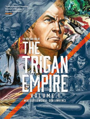 The Rise and Fall of the Trigan Empire Volume One, Volume 1 - Don Lawrence