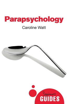 Parapsychology - Caroline Watt