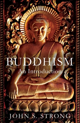 Buddhisms: An Introduction - John S. Strong