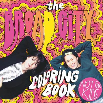 The Broad City Coloring Book - Mike Perry