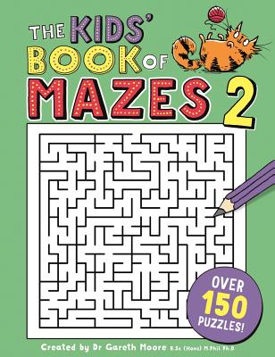 The Kids' Book of Mazes 2 - Gareth Moore
