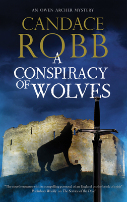 A Conspiracy of Wolves - Candace Robb
