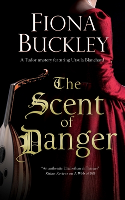 Scent of Danger - Fiona Buckley