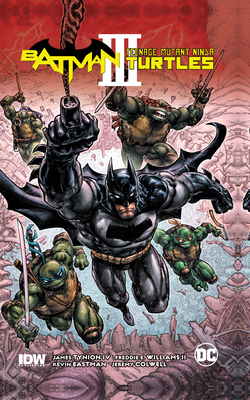 Batman/Teenage Mutant Ninja Turtles III - James Tynion Iv