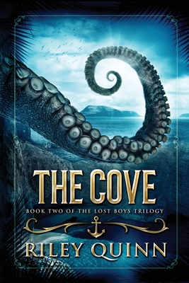 The Cove: Book Two of the Lost Boys Trilogy - Riley Quinn