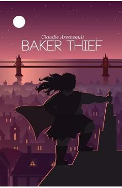 Poza produsului Baker Thief - Claudie Arseneault