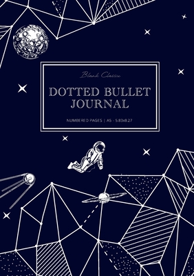Dotted Bullet Journal: Medium A5 - 5.83X8.27 (Space Walk) - Blank Classic