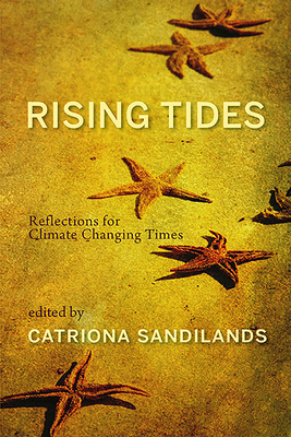 Rising Tides: Reflections for Climate Changing Times - Catriona Sandilands