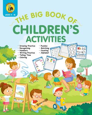 The Big Book of Children's Activities: Drawing Practice, Numbers, Writing Practice, Telling Time, Coloring, Puzzles, Matching, Counting, Alphabet Exer - Talking Turtle Books