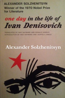 One Day in the Life of Ivan Denisovich - Aleksandr Isaevich Solzhenitsyn