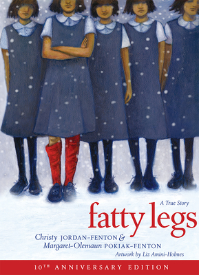 Fatty Legs (10th Anniversary Edition) - Margaret-olemaun Pokiak-fenton