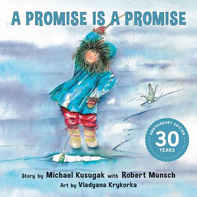 A Promise Is a Promise - Michael Kusugak