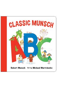 Classic Munsch ABC - Robert Munsch