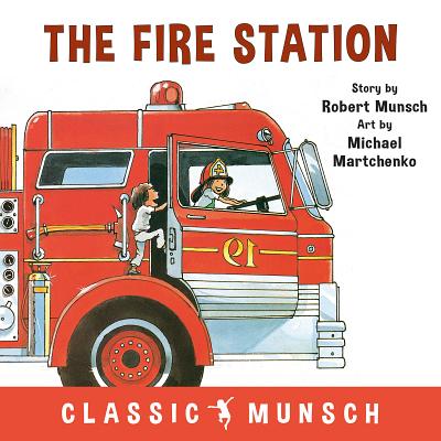 The Fire Station - Robert Munsch