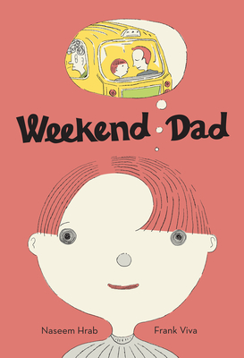 Weekend Dad - Naseem Hrab