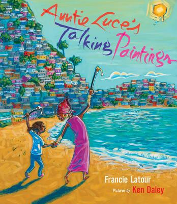 Auntie Luce's Talking Paintings - Francie Latour