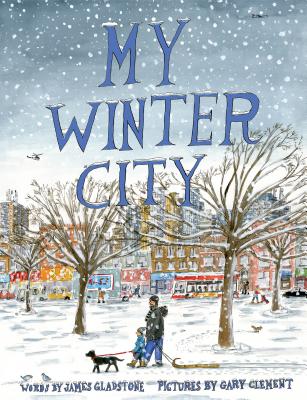 My Winter City - James Gladstone