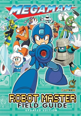 Mega Man: Robot Master Field Guide - Updated Edition - David Oxford