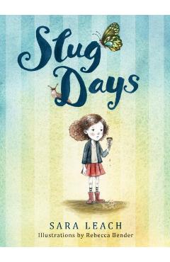 Slug Days - Sara Leach