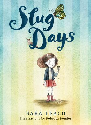Slug Days - Sara Leach