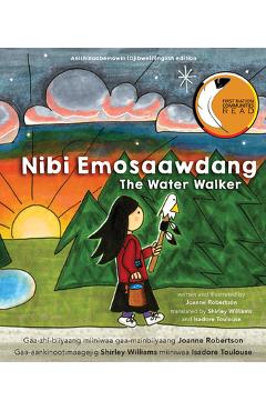Coperta cărții 'Nibi Emosaawdang/The Water Walker - Joanne Robertson'