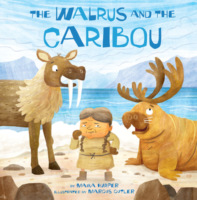 The Walrus and the Caribou - Maika Harper