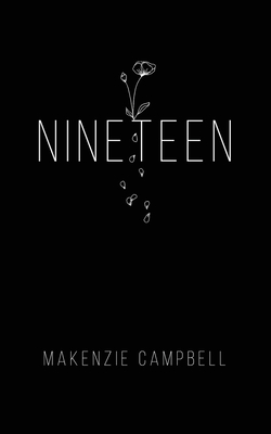 Nineteen - Makenzie Campbell