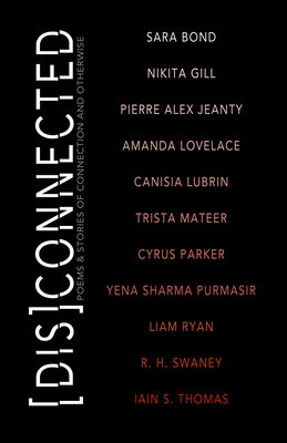 [dis]connected, Volume 1: Poems & Stories of Connection and Otherwise: Volume 1 - Michelle Halket