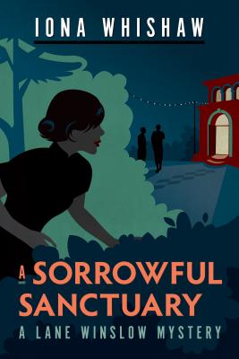 A Sorrowful Sanctuary - Iona Whishaw