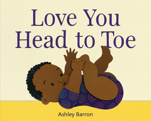 Love You Head to Toe - Ashley Barron