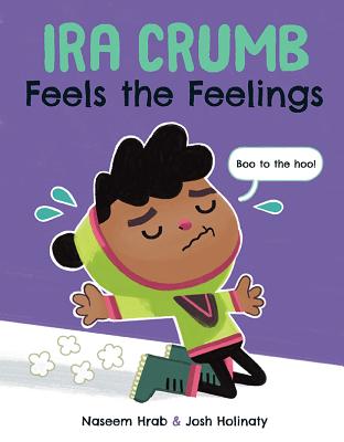 Ira Crumb Feels the Feelings - Hrab