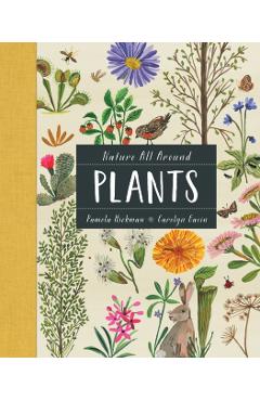Nature All Around: Plants - Pamela Hickman