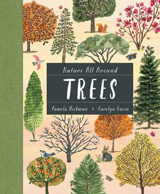 Nature All Around: Trees - Pamela Hickman