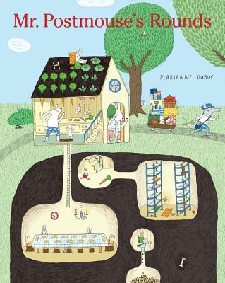 Mr. Postmouse's Rounds - Marianne Dubuc