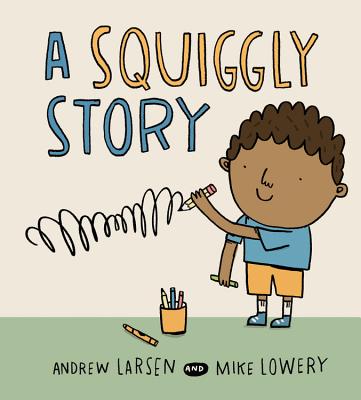 A Squiggly Story - Andrew Larsen