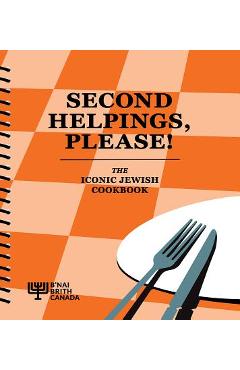 Poza produsului Second Helpings, Please!: The Iconic Jewish Cookbook - Norene Gilletz