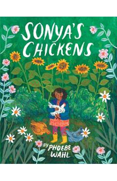 Sonya's Chickens - Phoebe Wahl