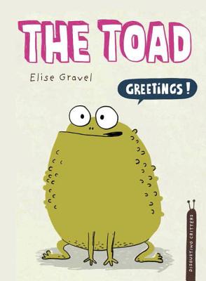The Toad - Elise Gravel