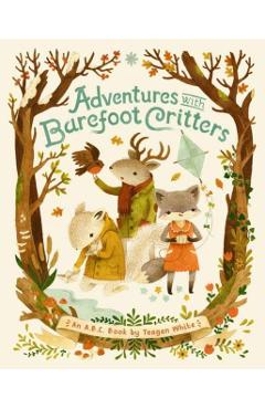 Adventures with Barefoot Critters - Teagan White